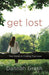 Get Lost: Your Guide to Finding True Love - Gresh, Dannah - Re-vived.com