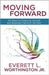 Moving Forward: Six Steps to Forgiving Yourself and Breaking Free from the Past - Worthington Jr., Everett - Re-vived.com