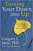 Turning Your Down into Up: A Realistic Plan for Healing from Depression - Jantz, Dr. Gregory L.; McMurray, Ann - Re-vived.com