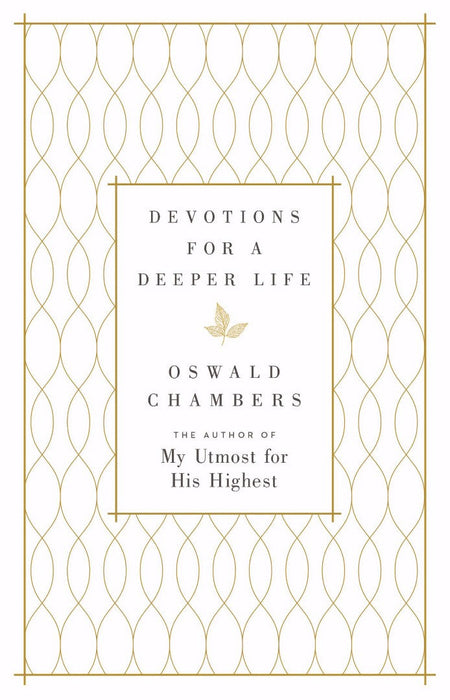 Devotions for a Deeper Life: A Daily Devotional