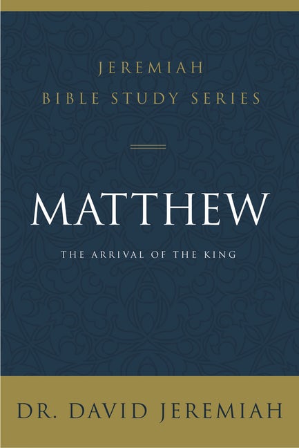 Matthew; The Arrival Of The King