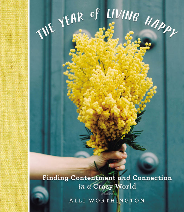 The Year Of Living Happy
