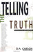 Telling the Truth - Carson, D. A. - Re-vived.com