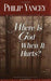 Where Is God When It Hurts? - Philip Yancey - Re-vived.com