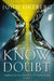 Know Doubt: Embracing Uncertainty in Your Faith - Ortberg, John - Re-vived.com