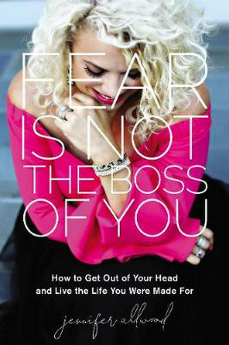 Fear is Not the Boss of You