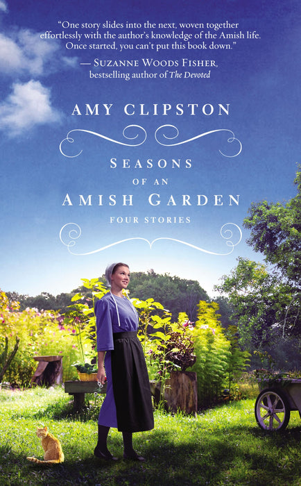 Seasons of An Amish Garden