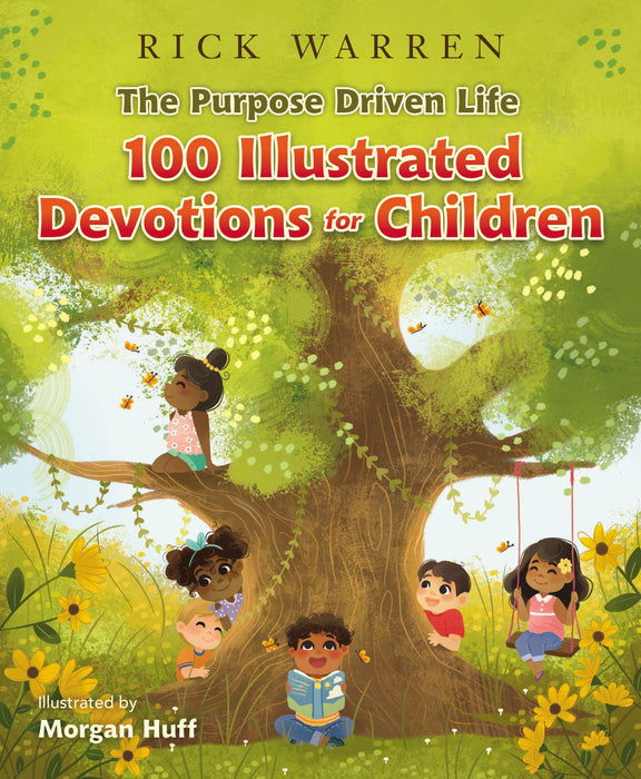 Purpose Driven Life: 100 Illustrated Devotions For Children