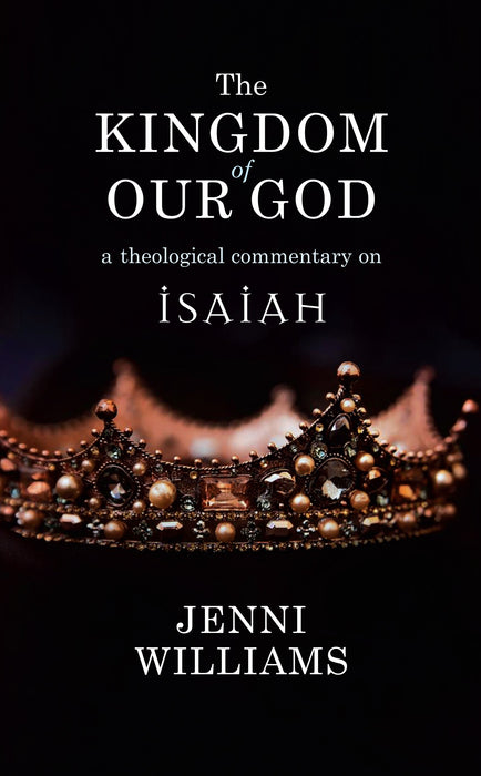 The Kingdom of Our God