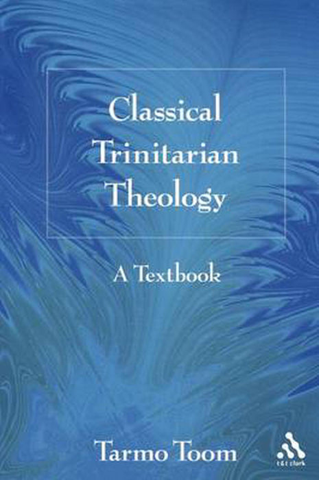 Classical Trinitarian Theology