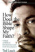FaithQuestions - How Does the Bible Shape My Faith?: A Study of Biblical Interpretation and Faith Development - Leach, Ted - Re-vived.com