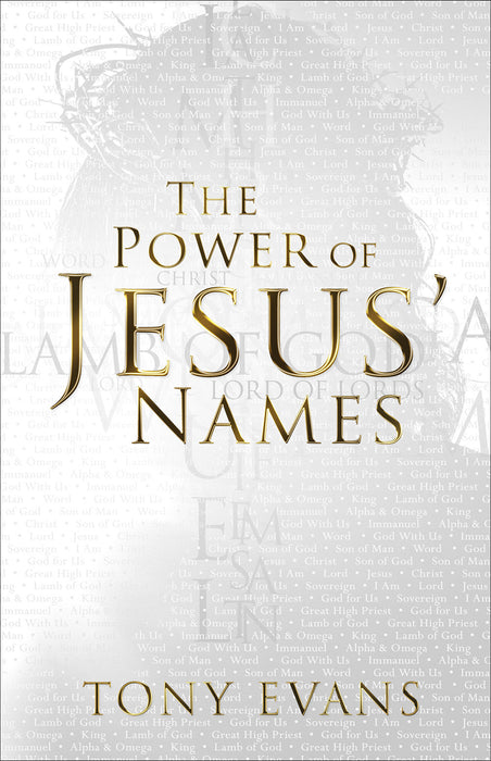 The Power of Jesus' Names