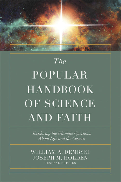 The Comprehensive Guide to Science and Faith