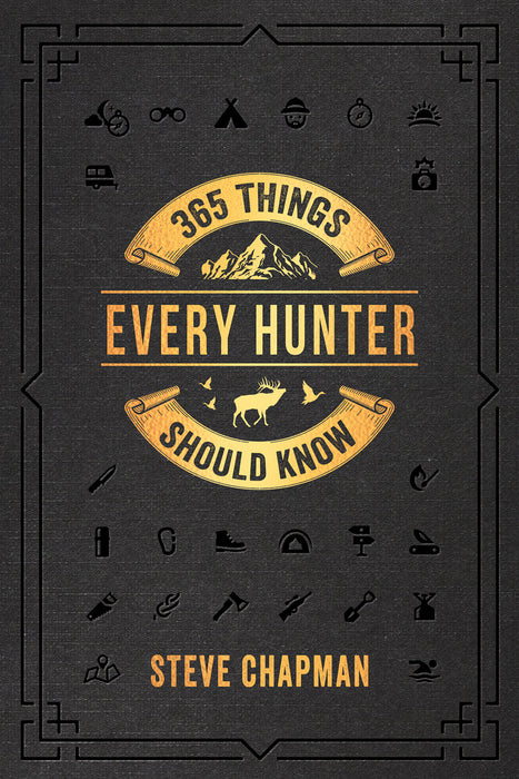 365 Things Every Hunter Should Know