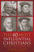 The 40 Most Influential Christians Paperback Book - Daryl Aaron - Re-vived.com