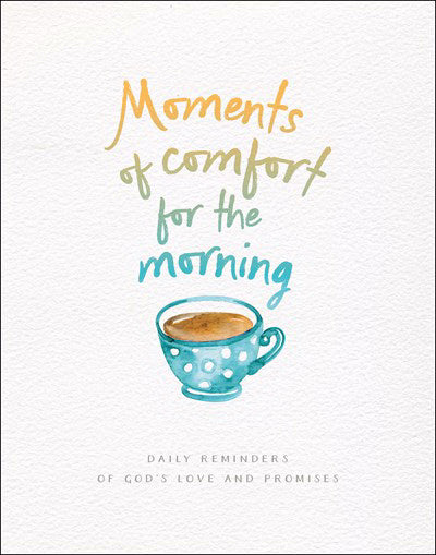 Moments of Comfort for the Morning