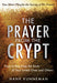 The Prayer From The Crypt Paperback Book - Hank Kunneman - Re-vived.com