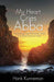 My Heart Cries Abba Paperback Book - Hank Kunneman - Re-vived.com