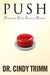 PUSH: Persevere Until Success Happens Through Prayer Paperback - Cindy Trimm - Re-vived.com