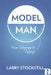 Model Man Hardback - Larry Stockstill - Re-vived.com