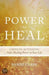 Power To Heal Paperback - Randy Clark - Re-vived.com