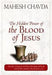 The Hidden Power Of The Blood Of Jesus Paperback Book - Mahesh Chavda - Re-vived.com
