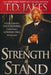Strength To Stand Paperback Book - T D Jakes - Re-vived.com