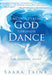 Encountering God Through Dance Paperback Book - Saara Taina - Re-vived.com