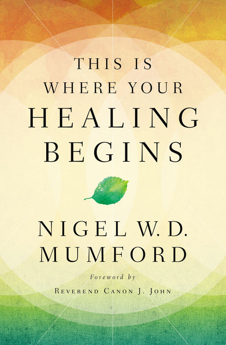 This is Where Your Healing Begins