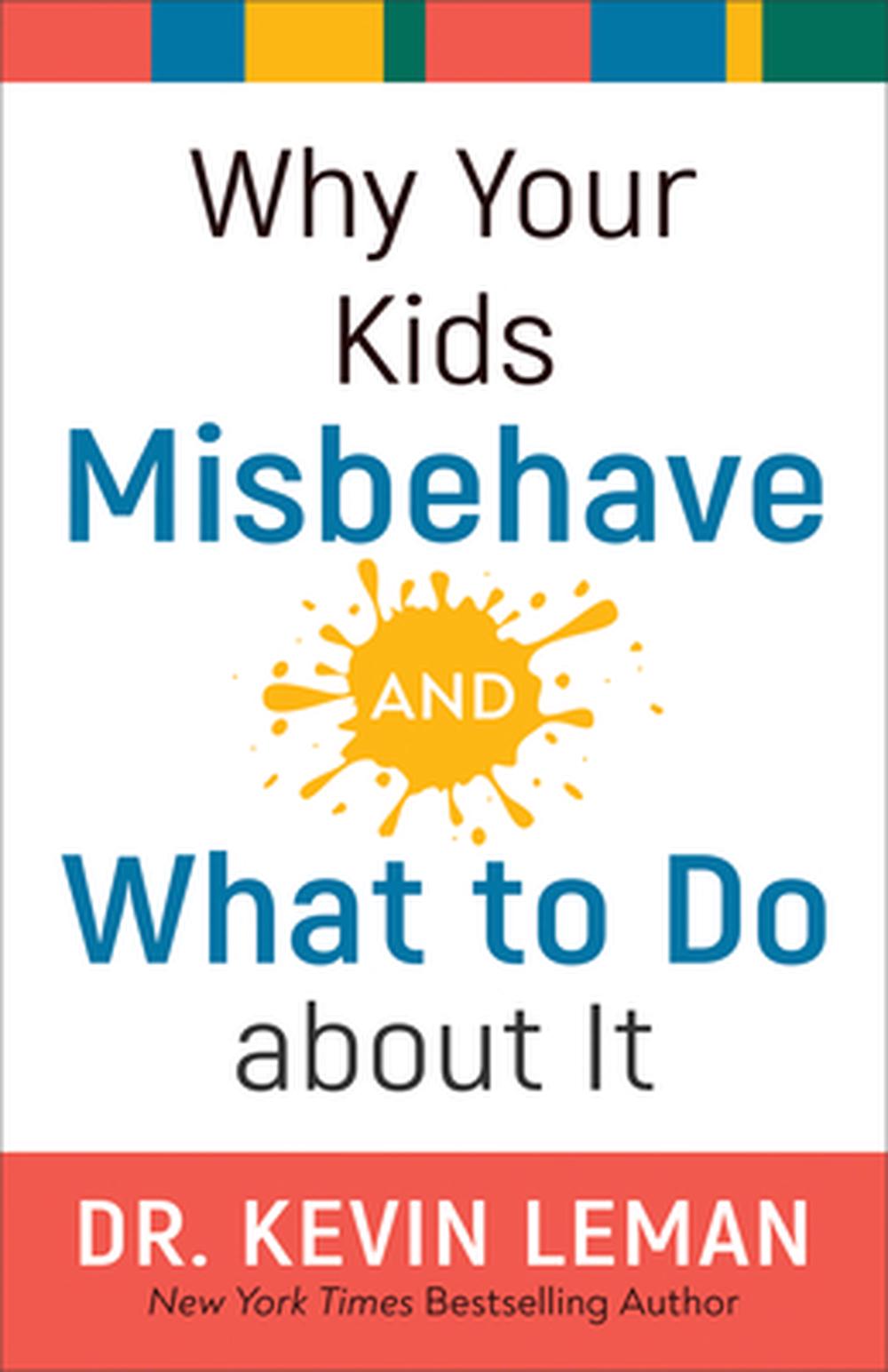 Why Your Kids Misbehave and What to Do About It — Aslan Christian Books