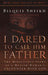 I Dared To Call Him Father 25th Anniversary Edition Paperback - Bilquis Sheikh - Re-vived.com