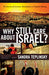 Why Still Care About Israel? Paperback Book - Sandra Teplinsky - Re-vived.com