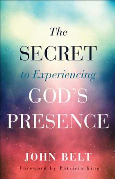 The Secret To Experiencing God's Presence