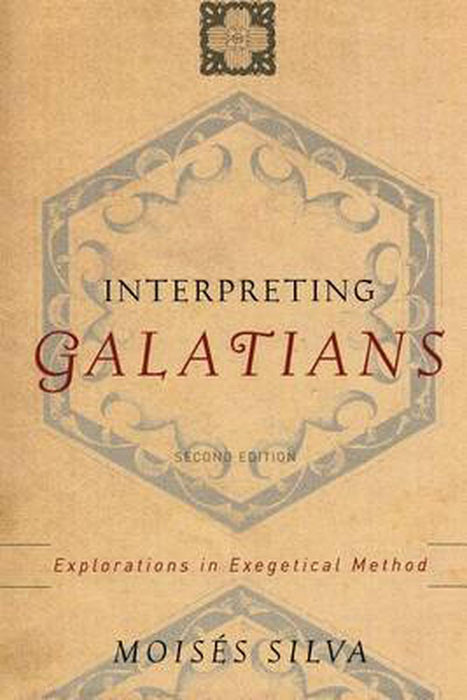 Interpreting Galatians, 2nd Edition