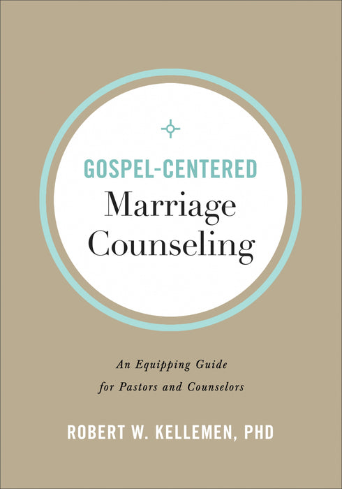 Gospel-Centered Marriage Counseling