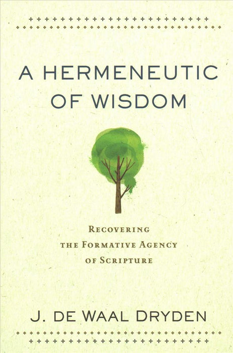 A Hermeneutic Of Wisdom