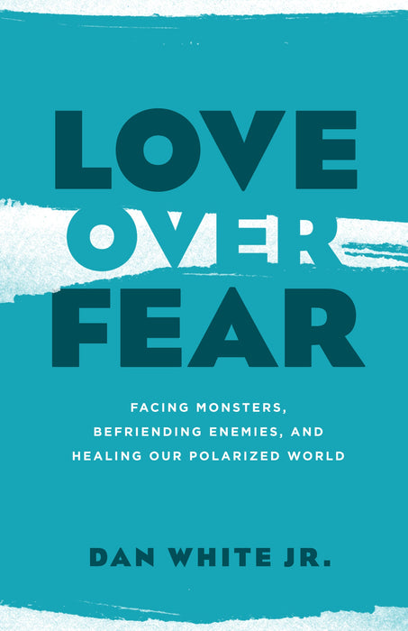 Love Over Fear