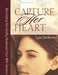 Capture Her Heart: Becoming The Godly Husband Your Wife Desires Paperback - Lysa TerKeurst - Re-vived.com