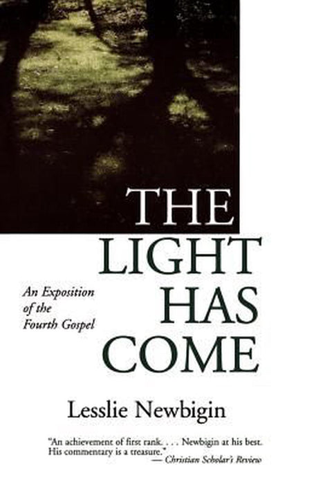 The Light Has Come