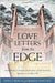 Love Letters from the Edge: Meditations for Those Struggling with Brokenness, Trauma, and the Pain of Life - Beach, Shelly; Sanchez, Wanda - Re-vived.com