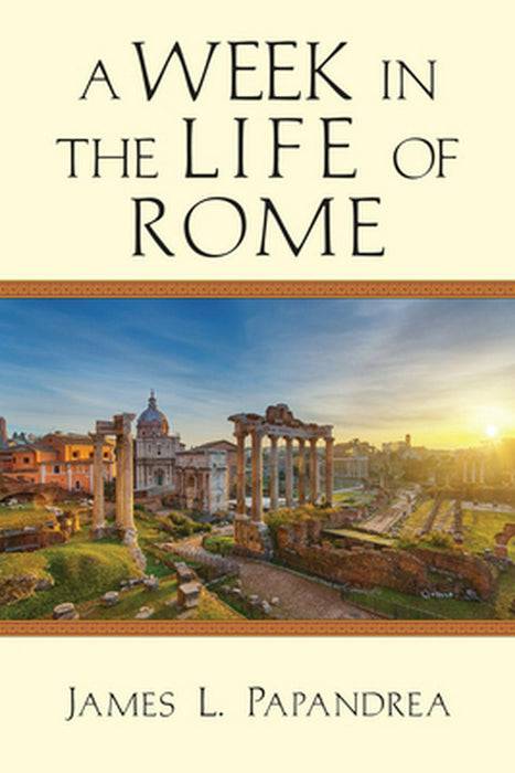 A Week In The Life Of Rome