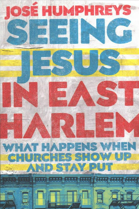 Seeing Jesus In East Harlem