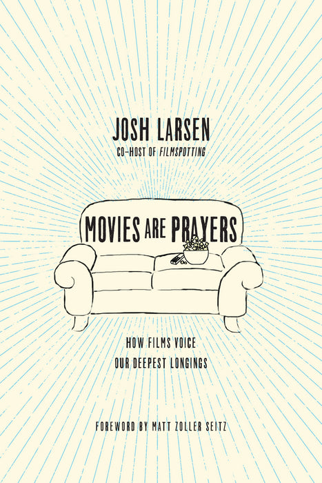 Movies are Prayers