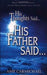 His Thoughts Said... His Father Said... Paperback Book - Amy Carmichael - Re-vived.com