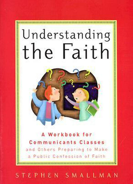 Understanding the Faith