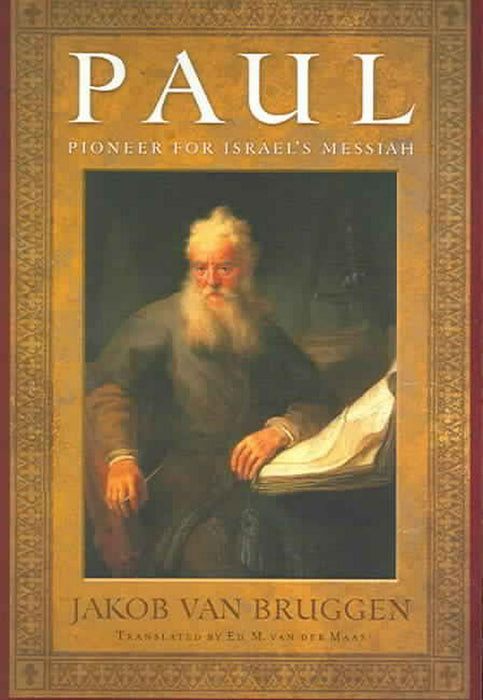 Paul: Pioneer for Israel’s Messiah