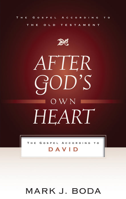 After God's Own Heart: The Gospel According to David