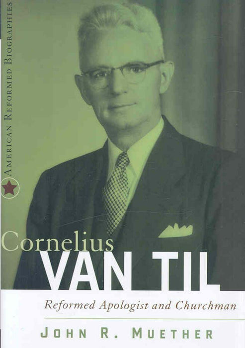 Cornelius Van Til