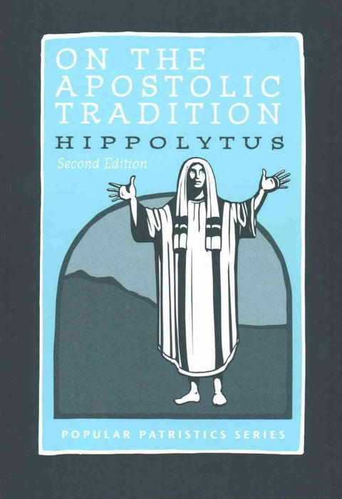 On the Apostolic Tradition