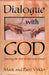Dialogue With God Paperback Book - Mark Virkler - Re-vived.com